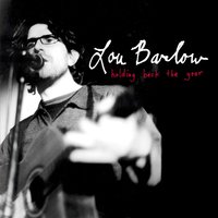 Holding Back The Year - Lou Barlow