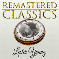 It's Only the Paper Moon - Lester Young