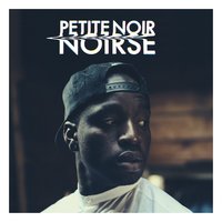 Noirse - Petite Noir, Pional