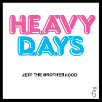 Bone Jam - JEFF The Brotherhood