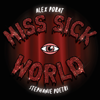 miss sick world - Alex Porat, Stephanie Poetri