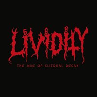 Oozing Vaginal Discharge - Lividity