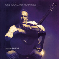 One Too Many Mornings - Allan Taylor