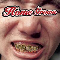 Kiss Me, Diss Me - Home Grown