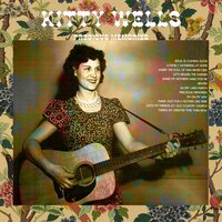 Shake My Mother's Hand for Me - Kitty Wells