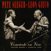 Tierra de Sol y Luna - Leon Gieco, Pete Seeger