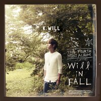 Fall In Fall - K.Will