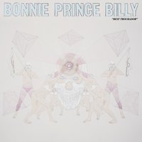 My Old Pal - Bonnie "Prince" Billy