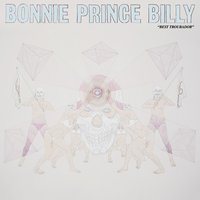 I Am What I Am - Bonnie "Prince" Billy