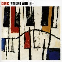 Walking With Thee - Clinic