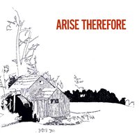 Arise, Therefore - Bonnie "Prince" Billy