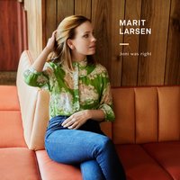 Morgan, I Might - Marit Larsen