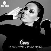 Ko nekad u osam - Ceca