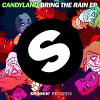 Bring The Rain - Candyland