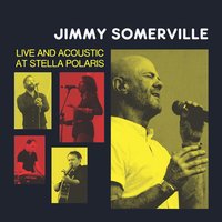 Don't Leave Me This Way - Jimmy Somerville