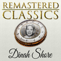 You're Driving Me Crazy! - Dinah Shore