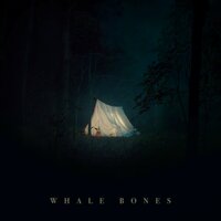 Sow Your Heart in Me - Whale Bones