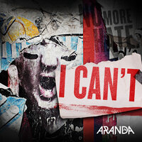 I Can't - Aranda, Dameon Aranda, Jeff Hall