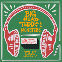 (What's So Funny 'Bout) Peace Love and Understanding - Big Head Todd and the Monsters