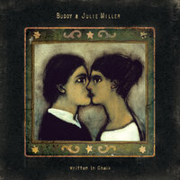 Hush, Sorrow - Buddy & Julie Miller, Buddy Miller, Julie Miller