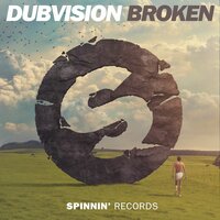 Broken - Dubvision