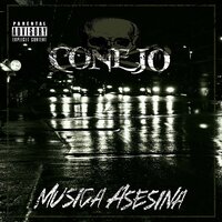 Musica Asesina, Pt. 1 - Conejo