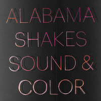 Sound & Color - Alabama Shakes