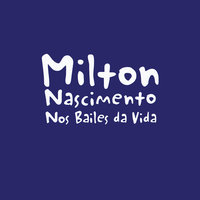Certas Canções - Milton Nascimento