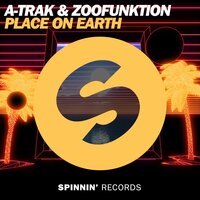 Place On Earth - A-Trak, ZooFunktion