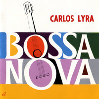 Se é Tarde Me Perdoa (Forgive Me If It's Too Late) (II) - Carlos Lyra