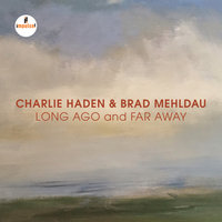 My Old Flame - Charlie Haden, Brad Mehldau