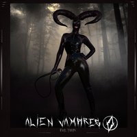 Fuck Borders - Alien Vampires
