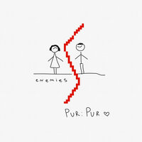 Enemies - Pur:Pur