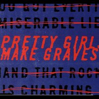 Liquid Courage - Pretty Girls Make Graves