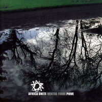 Mentre Fuori Piove - Africa Unite