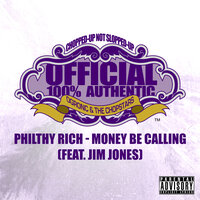 Money Be Calling - Philthy Rich