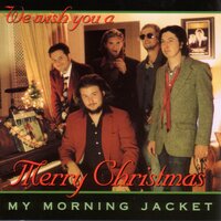 Santa Claus is Back in Town - My Morning Jacket