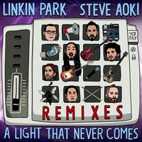 A LIGHT THAT NEVER COMES REMIX - Linkin Park