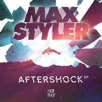 Aftershock - Max Styler, Dev