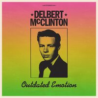 Ain't That Lovin' You - Delbert McClinton