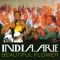 Beautiful Flower - India.Arie