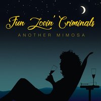 Love Unlimited - Fun Lovin' Criminals