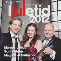 Jul, Jul, Strålande Jul - Sonja Alden, Magnus Johansson, Marcos Ubeda