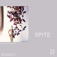 Spite - Yury