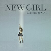 NEW GIRL - Junny, Kid Milli