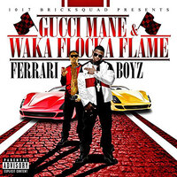 Too Loyal - Gucci Mane, Waka Flocka Flame, Slim Dunkin
