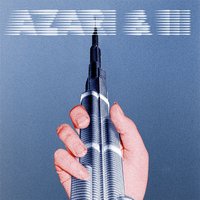 Reckless (With Your Love) - Azari, III