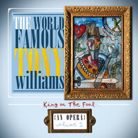 King or The Fool - The World Famous Tony Williams