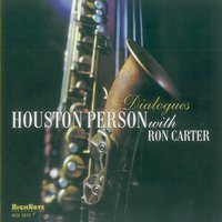 On the Sunny Side of the Street - Ron Carter, Houston Person