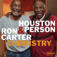 Bye Bye Blackbird - Ron Carter, Houston Person